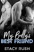 My Bully's Best Friend