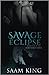 Savage Eclipse (Bloodthirsty #4)