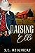 Raising Elle by S.E. Reichert