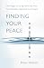 FINDING YOUR PEACE: THE MAG...