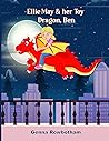 Ellie-May & her Toy Dragon, Ben by Genna Rowbotham