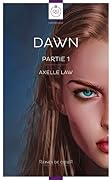 Dawn : partie 1
