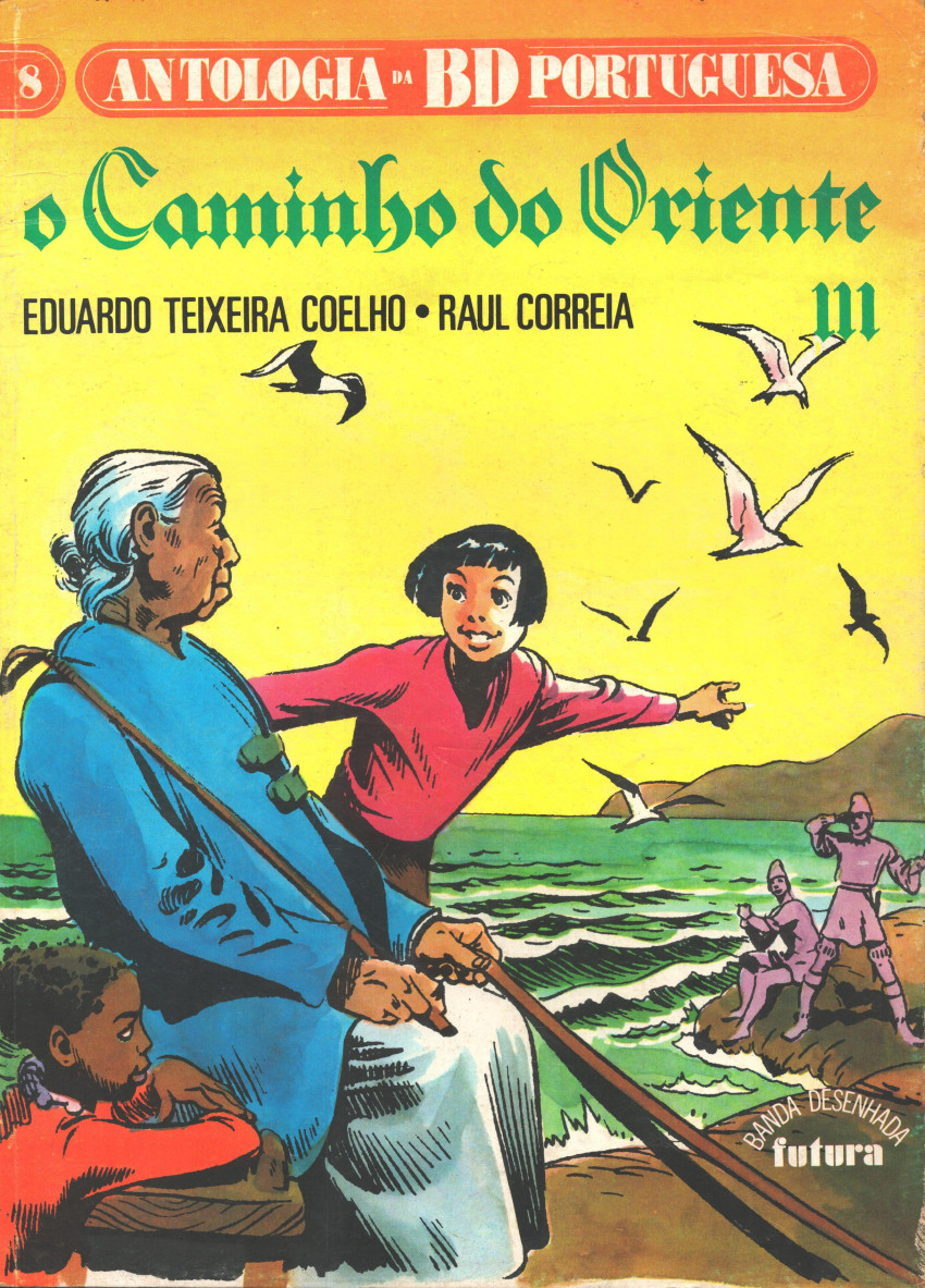 Antologia da BD Portuguesa #8 - O Caminho do Oriente III (Paperback)
