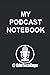 My Podcast Notebook: A Place to Keep Track of Podcast Stuff