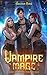 Vampire Mage: An Urban Fantasy Harem (The Vampire Mage)