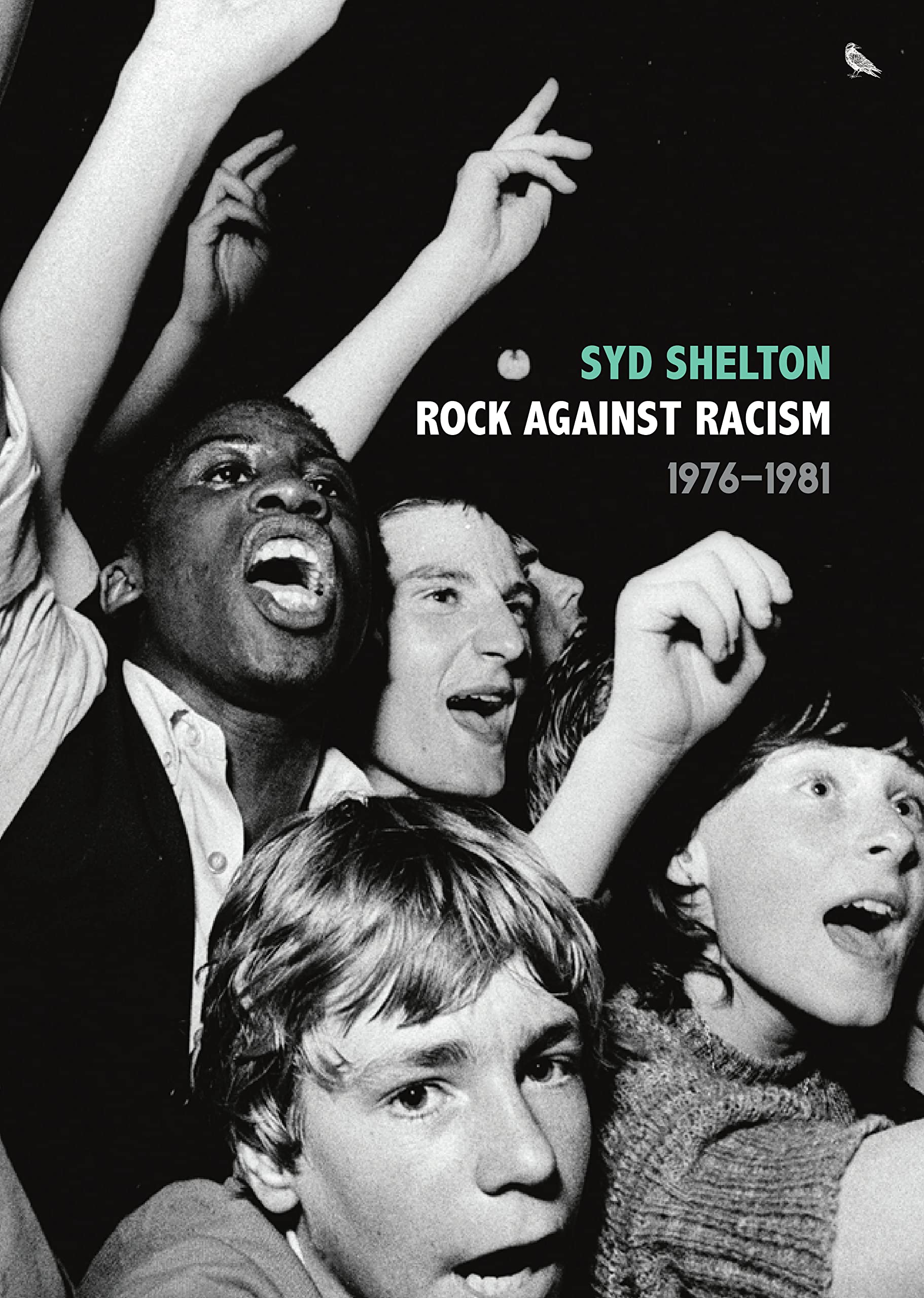 Rock Against Racism ―1976–1981 (Hardcover)