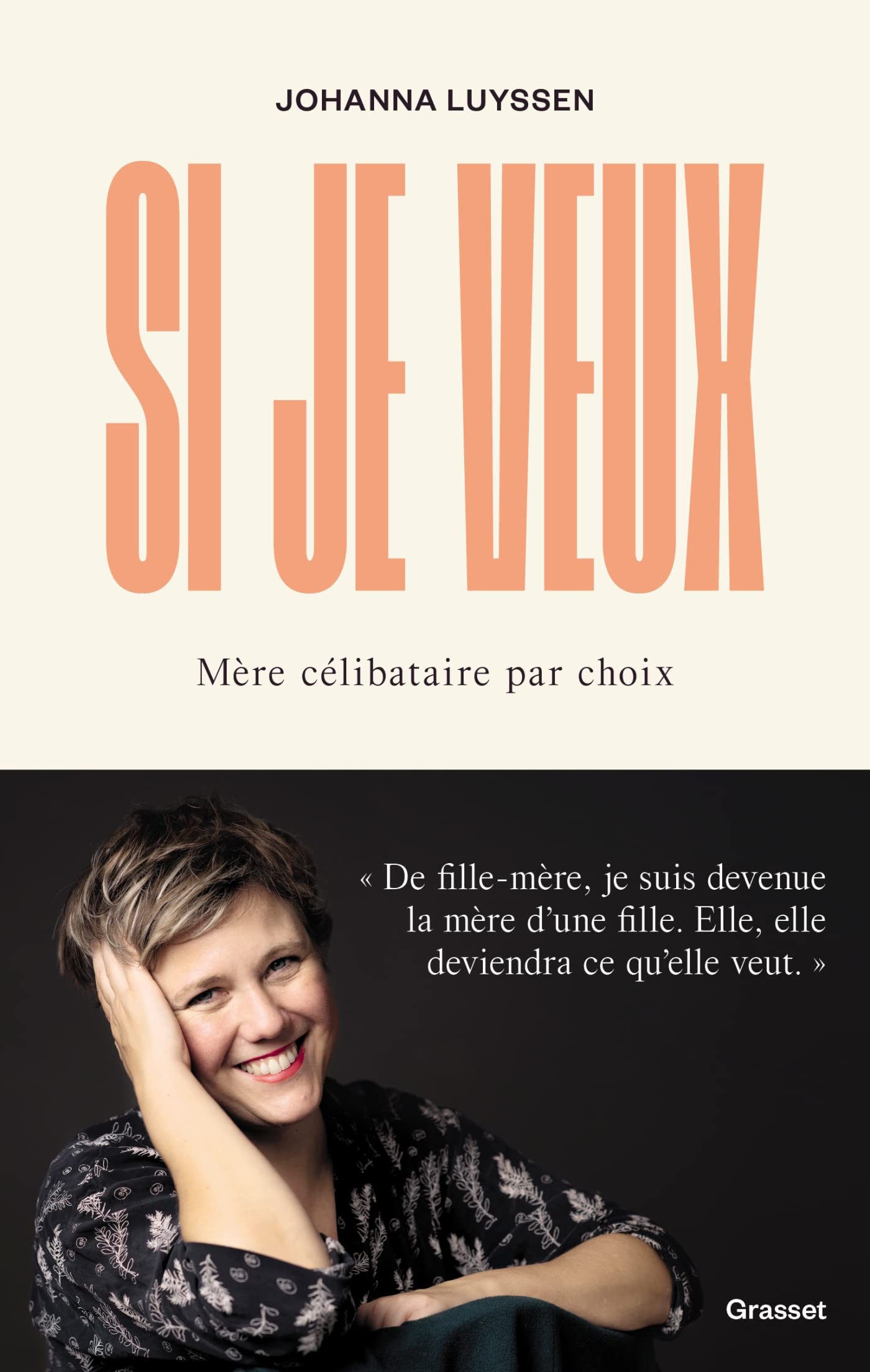 Si je veux: Mère célibataire par choix (Paperback)