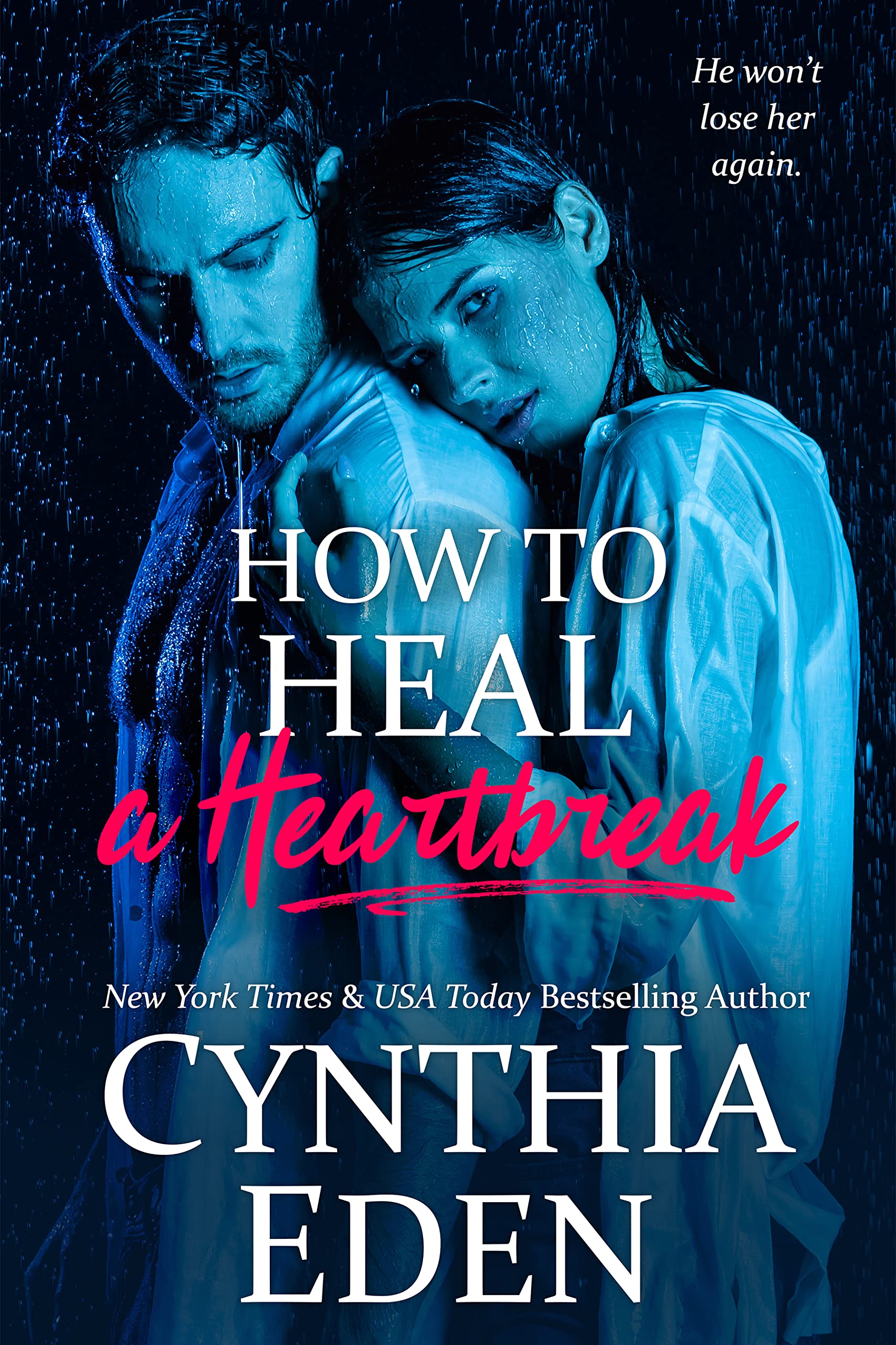 How to Heal a Heartbreak (Wilde Ways: Gone Rogue #2)