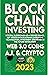 Blockchain 2023 Investing, ...