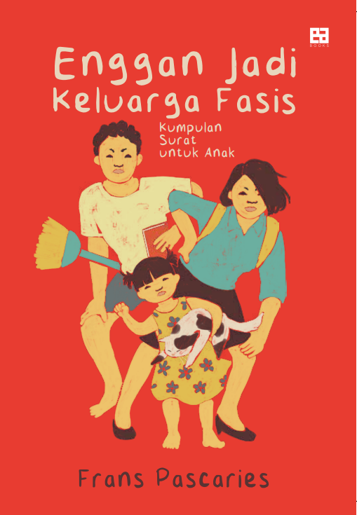 Enggan Jadi Keluarga Fasis