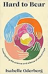 Book cover for Hard to Bear: Investigating the science and Silence of Miscarriage