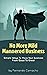 No More Mild Mannered Business: Simple Ways To Move Your Business From Good To Great
