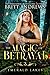 The Magic of Betrayal (Emer...