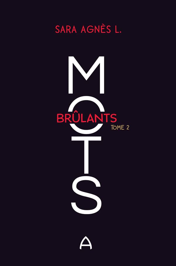 Mots brûlants T.2 (French Edition)