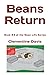 Beans Return by Clementine Davis