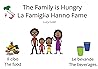 The Family is Hungry: La Famiglia Hanno Fame The Family is Hungry: La Famiglia Hanno Fame
