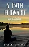 A Path Forward by Jocelyn Johnson
