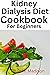 Kidney Dialysis Diet For Beginners by Mike Madison