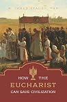 How the Eucharist...