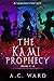 The Kami Prophecy Omnibus B...