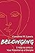 Belonging by Karoline M Lewis