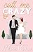 Call Me Crazy (Bellamy Creek #3)