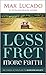 Less Fret, More Faith: An 11-Week Action Plan to Overcome Anxiety
