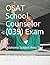 OSAT School Counselor (039)...