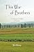 This War of Brothers by Mark Massey