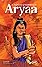 Aryaa: An Anthology of Vedi...
