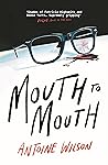 Mouth to Mouth: ‘...