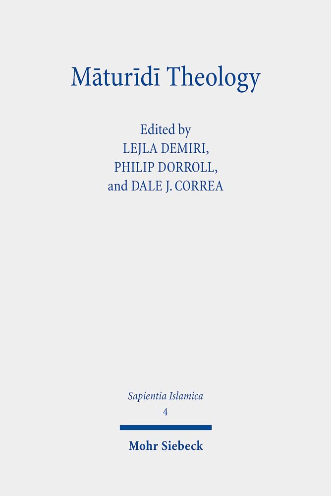 Maturidi Theology: A Bilingual Reader (Sapientia Islamica, 4)