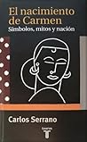El nacimiento de Carmen. Símbolos, mitos y nación