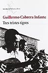 Tres tristes tigres