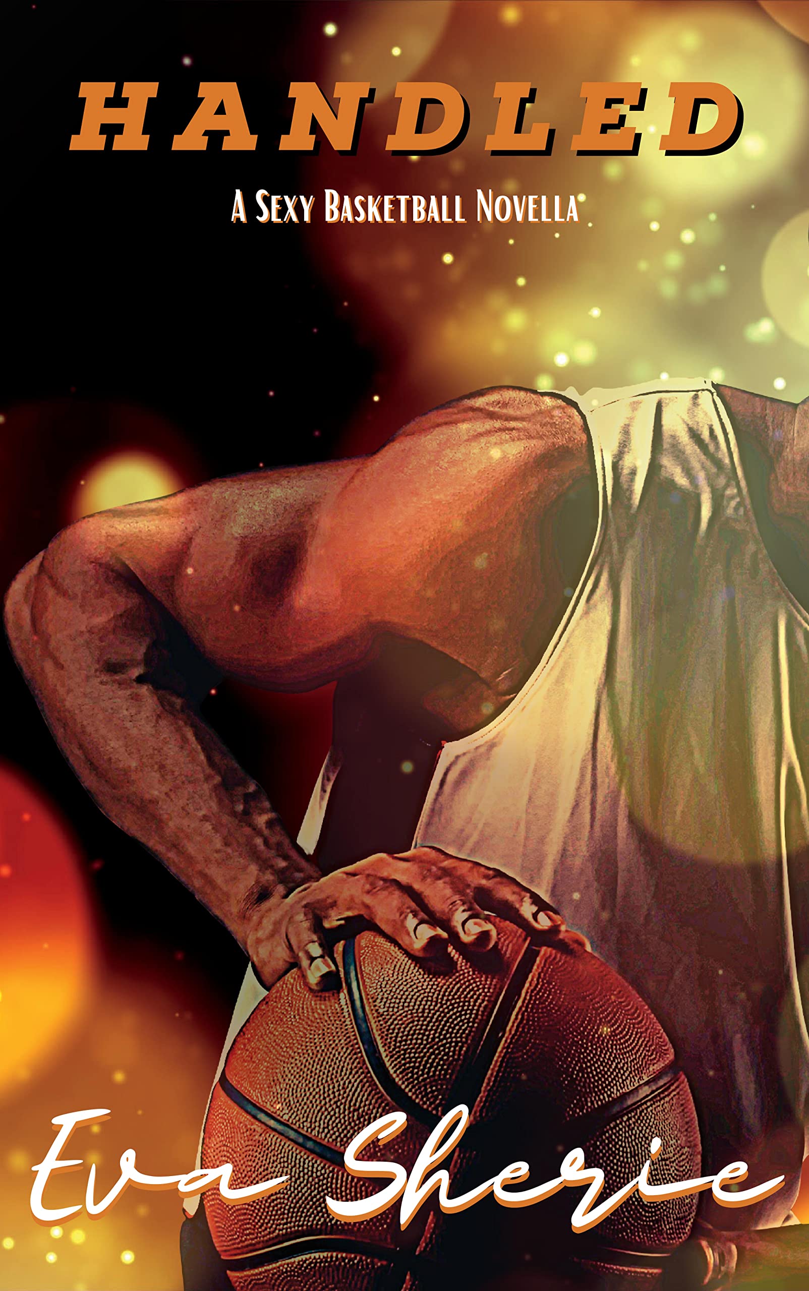 Handled : A Sexy Basketball Novella (San Diego Waves Book 1)