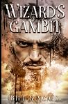 Wizard's Gambit by Bill Kincaid