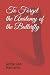 To Forget the Anatomy of the Butterfly by Jamie Lee Hamann