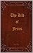 The Life of Jesus: Who is J...