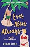 Ever After Always by Chloe Liese