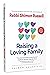 Raising a Loving Family - Essential Guidance from the Talks a... by Zalman Goldstein