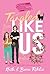 Tangled Like Us (Special Edition Hardcover) (Like Us Series: Billionaires & Bodyguards)