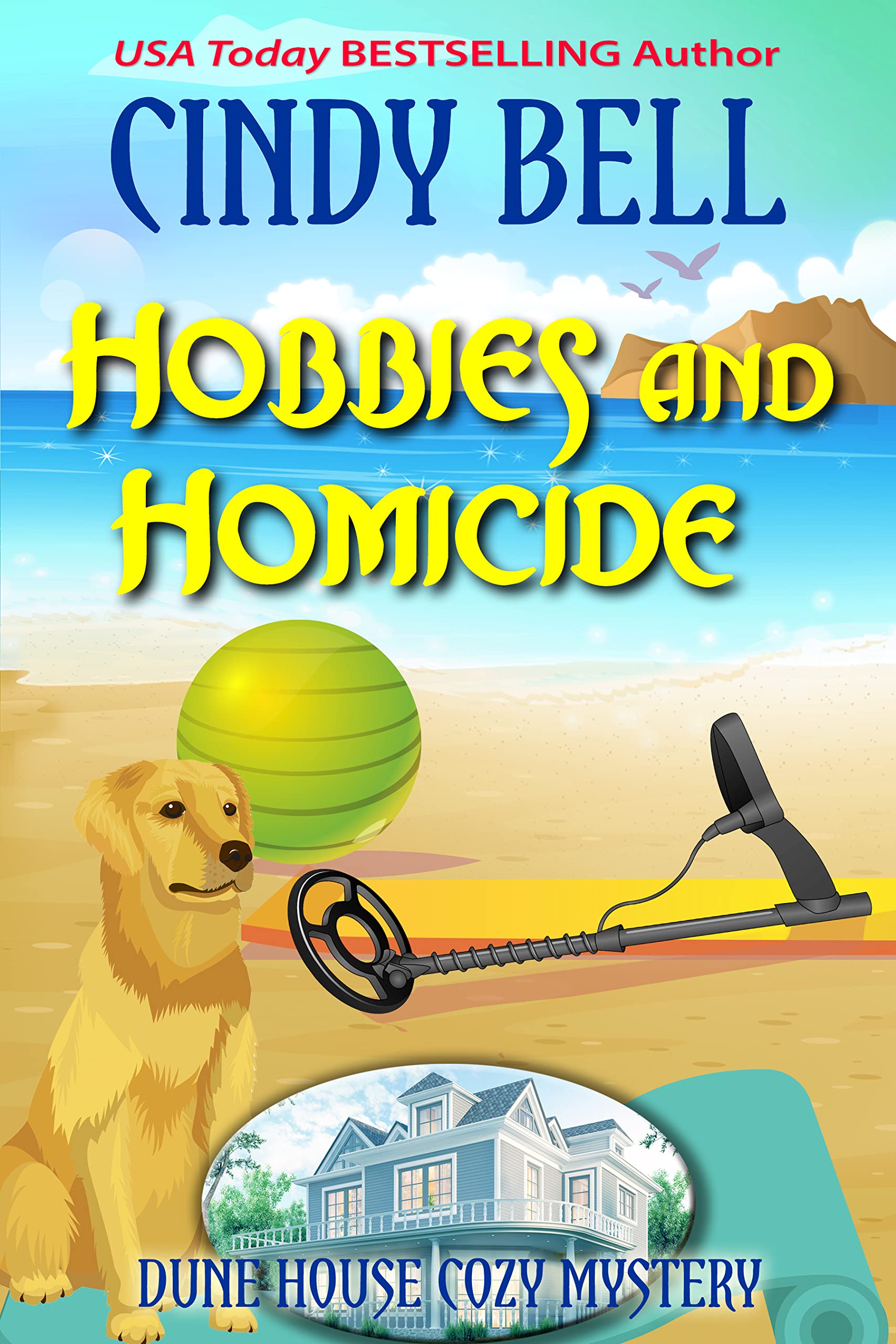 Hobbies and Homicide (Dune House Cozy Mystery Series Book 25)
