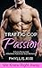 Traffic Cop Passion: A Curv...