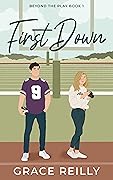 First Down (Beyond the Play, #1)