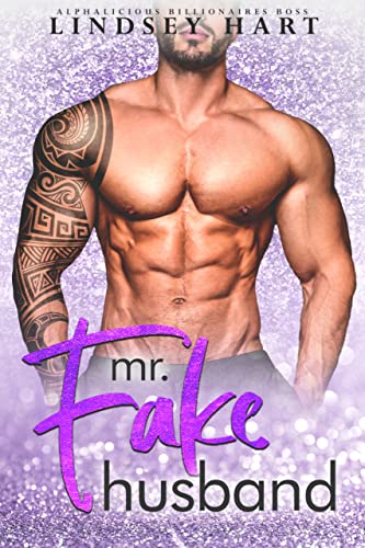 Mr. Fake Husband (Alphalicious Billionaires Boss)