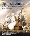 Spanish Warships in the Age of Sail, 1700-1860: Design, Construction, Careers and Fates