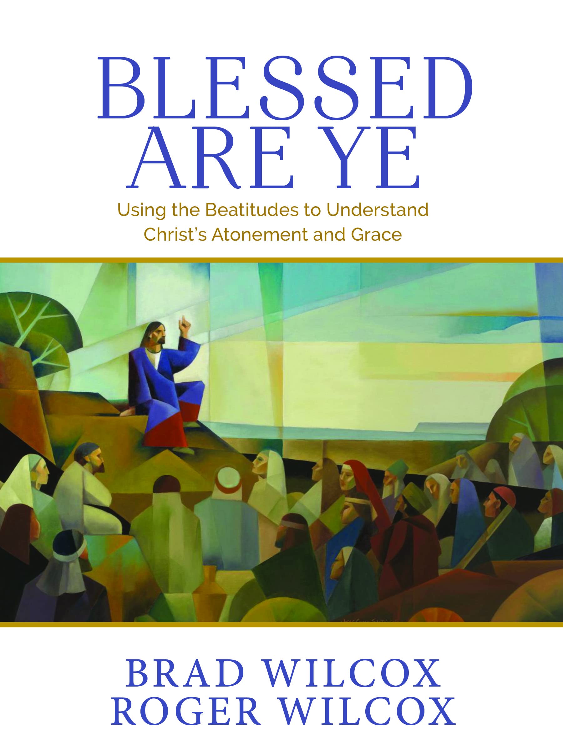 Blessed Are Ye (Hardcover)