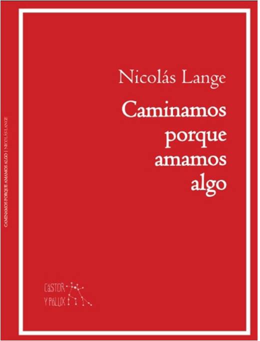 Caminamos porque amamos algo (Paperback)