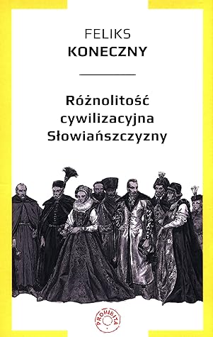 Różnolitość cywilizacyjna Słowiańszczyzny