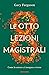 Le otto lezioni magistrali:...